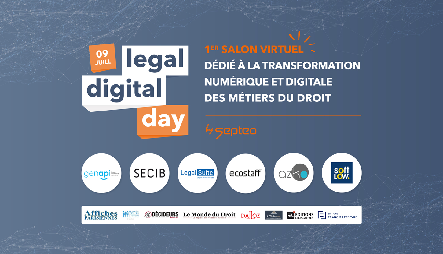 A European leader in LegalTech, the Septeo Group organizes on July 9, the net virtual Fair dedicated to the digital transformation of legal specialties.